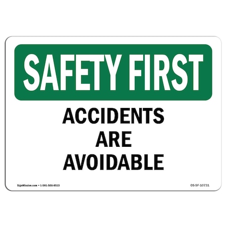 OSHA SAFETY FIRST Sign, Accidents Are Avoidable, 24in X 18in Rigid Plastic